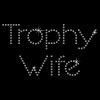 Trophy Wife