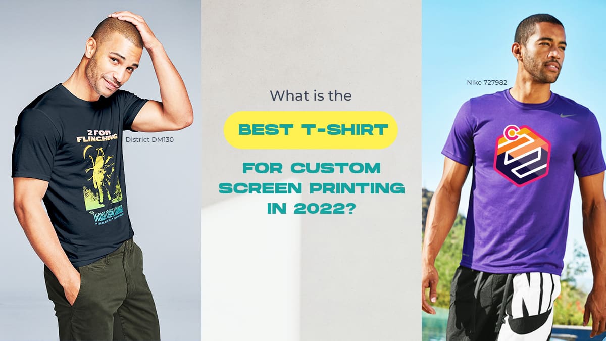 Absorbere Overvind industrialisere What is the Best T-shirt for Custom Screen-Printing in 2023? Our Top Ten  Favorite Custom T-Shirt Styles and Brands - Broken Arrow Wear Blog