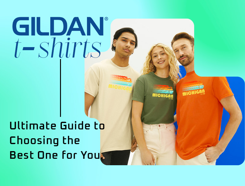 Gildan T-Shirts: The Ultimate Guide to Choosing the Best One for You ...